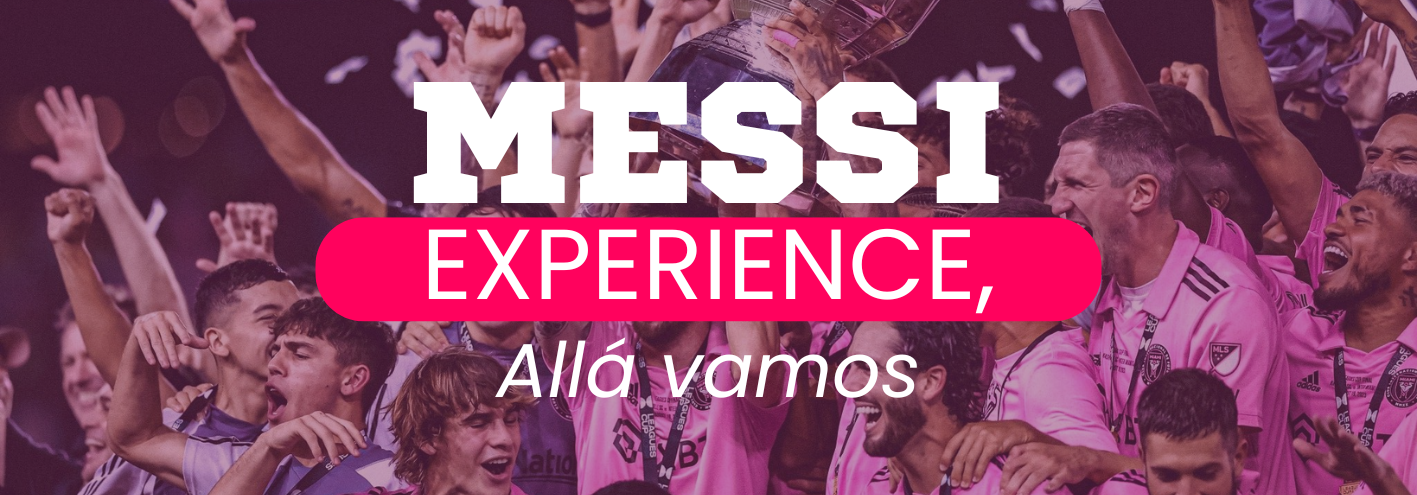 MESSI EXPERIENCE